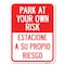 Signmission Park at Your Own Risk Estacione a Su Propio Riesgo Rust Proof Parking, A-1824-23489 A-1824-23489 - alternate 1